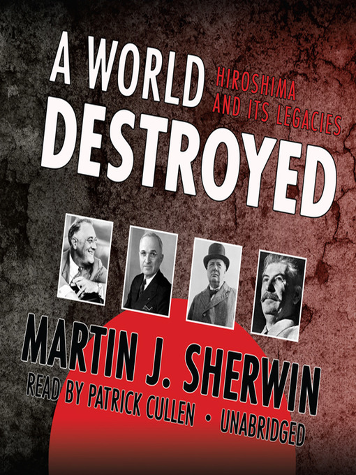 Title details for A World Destroyed by Martin J. Sherwin - Available